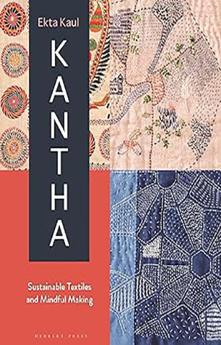 Kantha - Sustainable Textiles and Mindful Making